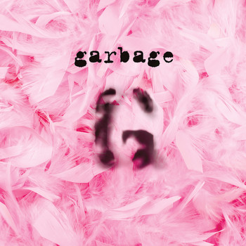Garbage - Garbage (20th Anniversary/Remastered)