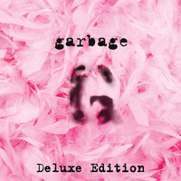 Garbage - Garbage (20th Anniversary Deluxe Edition/Remastered)