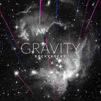 RockyRocky - Gravity