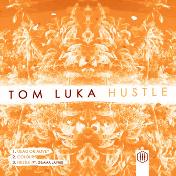 Tom Luka - Hustle