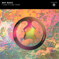 Def Rock - I Like It Like That