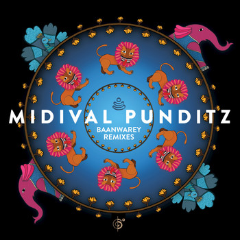 Midival Punditz - Baanwarey Remixes