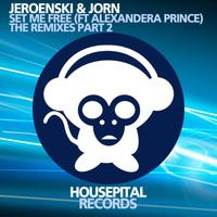 DJ Jeroenski & Jorn - Set Me Free (The Remixes Part 2)