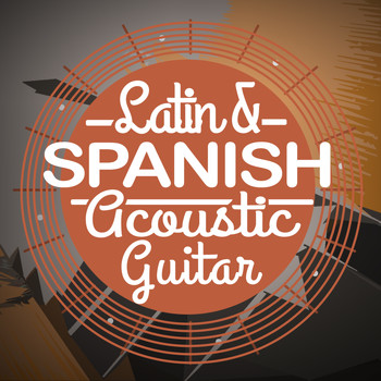Latin Guitar Maestros|Acoustic Guitar Music|Guitarra - Latin & Spanish Acoustic Guitar