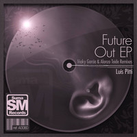 Luis Pitti - Future Out EP