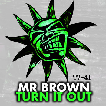 Mr Brown - Turn It Out