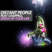 Distant People - Dress Up Your Life