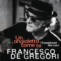 Francesco De Gregori - Un angioletto come te (Sweetheart Like You)