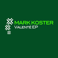 Mark Koster - Valente EP