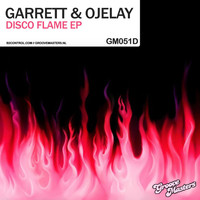 Garrett & Ojelay - Disco Flame