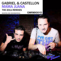 Gabriel & Castellon - Mama Juana Remixes