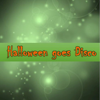 Various Artists - Halloween Goes Disco!