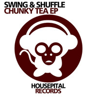 Swing & Shuffle - Chunky Tea EP