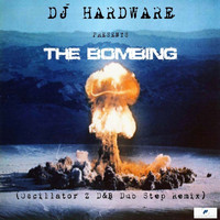 DJ Hardware - The Bombing (Remix)