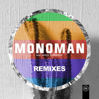 Monoman - Bloom / Run Me Down (Remixes) [feat. Molly Burbridge]