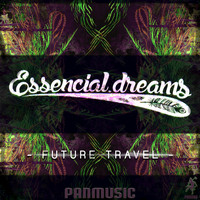 Essencial Dreams - Future Travel