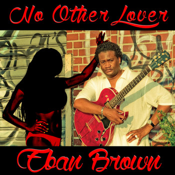 Eban Brown - No Other Lover