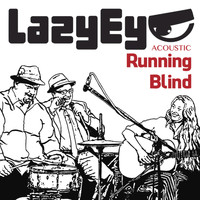 Lazy Eye - Running Blind - EP