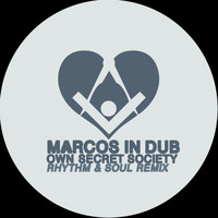 Marcos In Dub - Own Secret Society