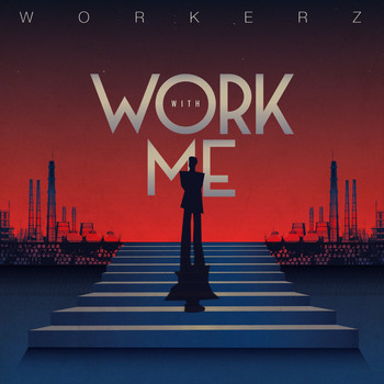 Workerz - Work with Me - EP