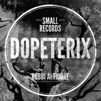 Robbi Altidore - Dopeterix