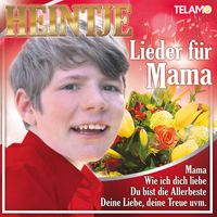 Heintje - Lieder für Mama