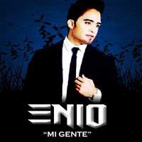 Enio - Mi Gente