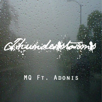 MQ - Thunderstorms (feat. Adonis) - Single (Explicit)