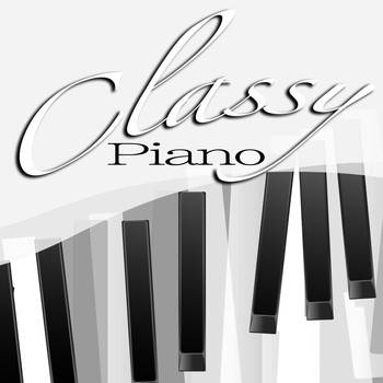 Piano Music Songs, Romantic Piano and Easy Listening Piano - Classy Piano