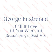 George FitzGerald featuring Lawrence Hart - Call It Love