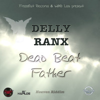 Delly Ranx - Dead Beat Father - Single