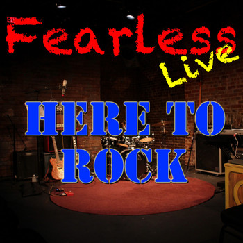 Various Artists - Fearless Live: Here To Rock