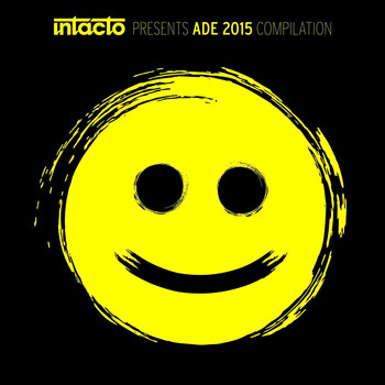 Various Artists - Intacto Records Presents ADE 2015 Compilation
