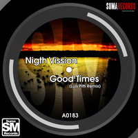 Nigth Vission - Good Times (Luis Pitti Remix)