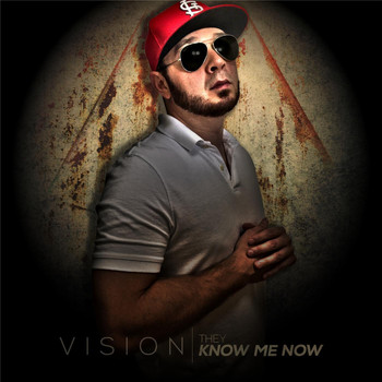 Vision - They Know Me Now