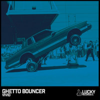 Vivid - Ghetto Bouncer