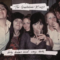 The Quicksilver Kings - Dirty Dresses and Sexy Skirts