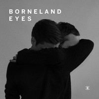 Borneland - Eyes (feat. Line Gøttsche) - Single
