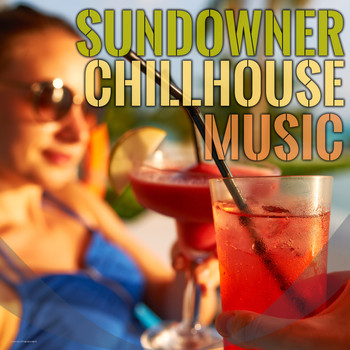 Various Artists - Sundowner Chillhouse Music