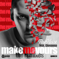 Robkrest - Make Me Yours (The Remixes)