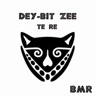 Dey-Bit Zee - Te Re