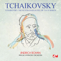Pyotr Ilyich Tchaikovsky - Tchaikovsky: The Nutcracker (Suite), Op. 71a: II. March [Digitally Remastered]