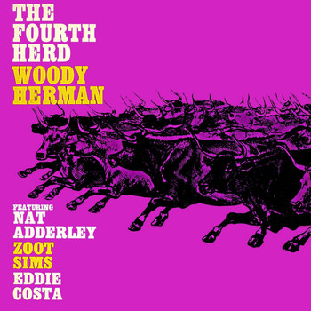Woody Herman - The Fourth Herd (Remastered)
