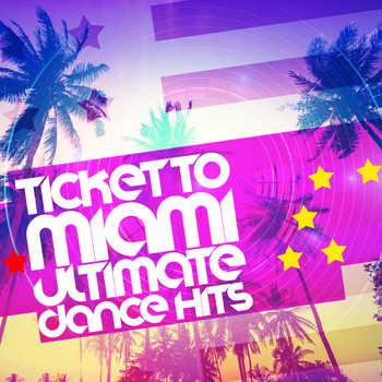 Dance Hits 2014|Dance Party Dj Club|Dancefloor Hits 2015 - Ticket to Miami: Ultimate Dance Hits