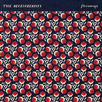 The Decemberists - Florasongs