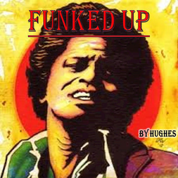 Hughes - Funked Up - Single