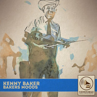 Kenny Baker - Bakers Moods