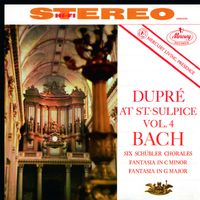 Marcel Dupré - Marcel Dupré at Saint-Sulpice, Vol. 4: Bach (Remastered 2015)
