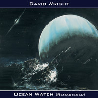 David Wright - Ocean Watch (Remastered)