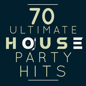 Various Artists - 70 Ultimate House Party Hits